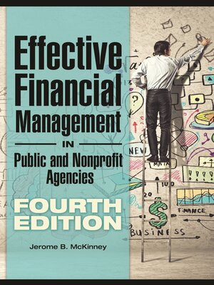 cover image of Effective Financial Management in Public and Nonprofit Agencies